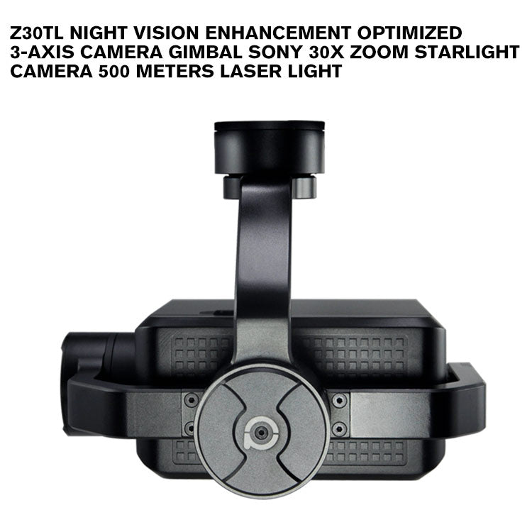 Z30TL Night vision enhancement optimized 3-axis camera gimbal SONY 30x Zoom Starlight camera 500 meters Laser Light